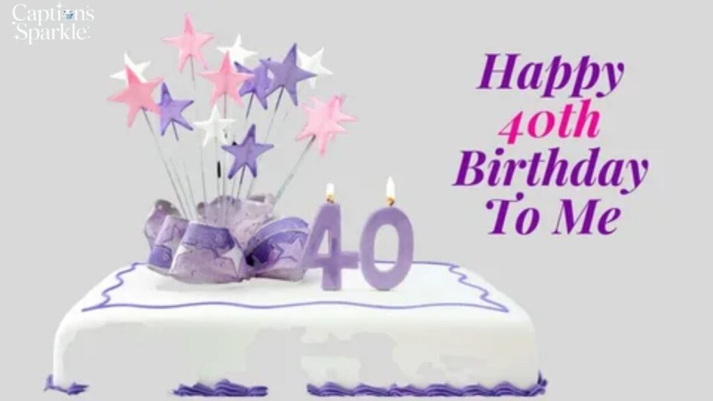 Birthday Wishes to Myself Turning 40