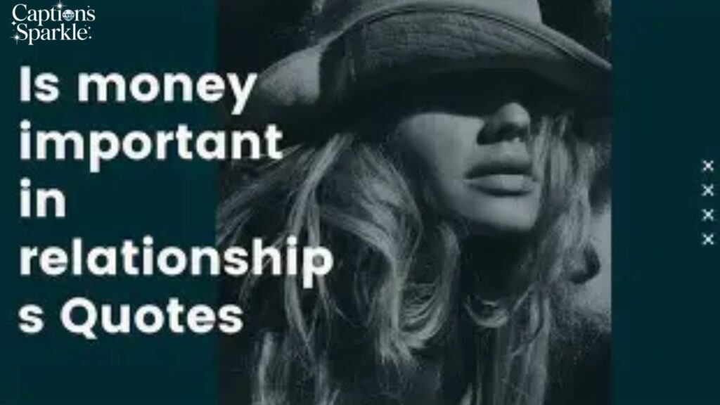 Money and Relationship Quotes for Realistic Love