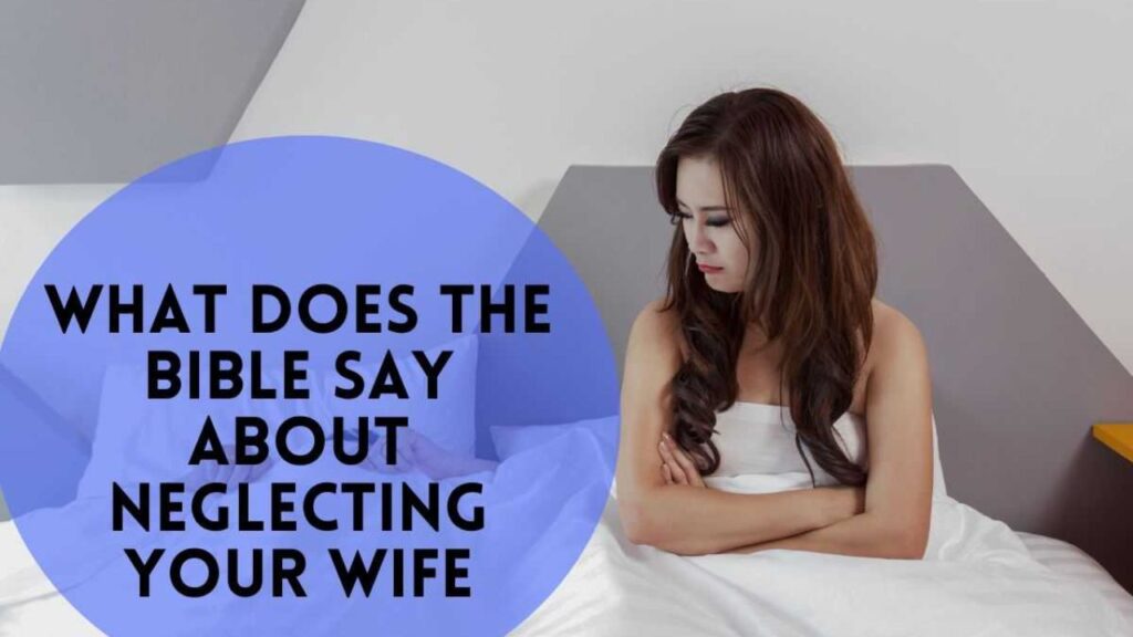 Neglecting Value Your Wife Quotes