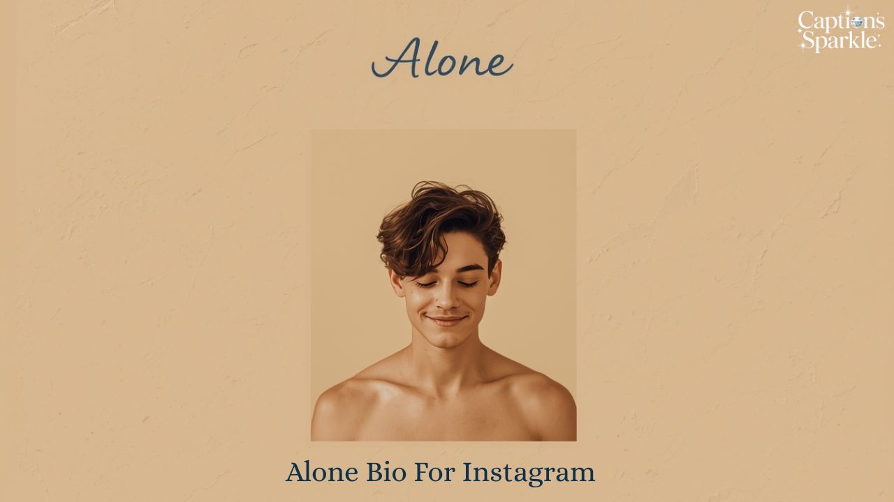 Alone Bio For Instagram
