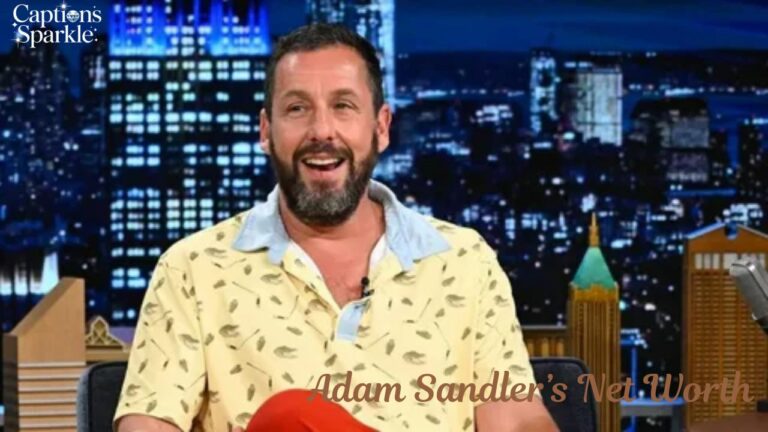 Adam Sandler’s Net Worth