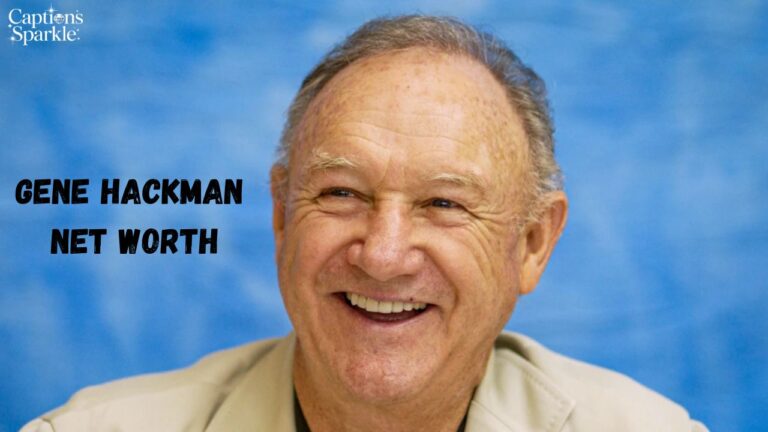 Gene Hackman Net Worth