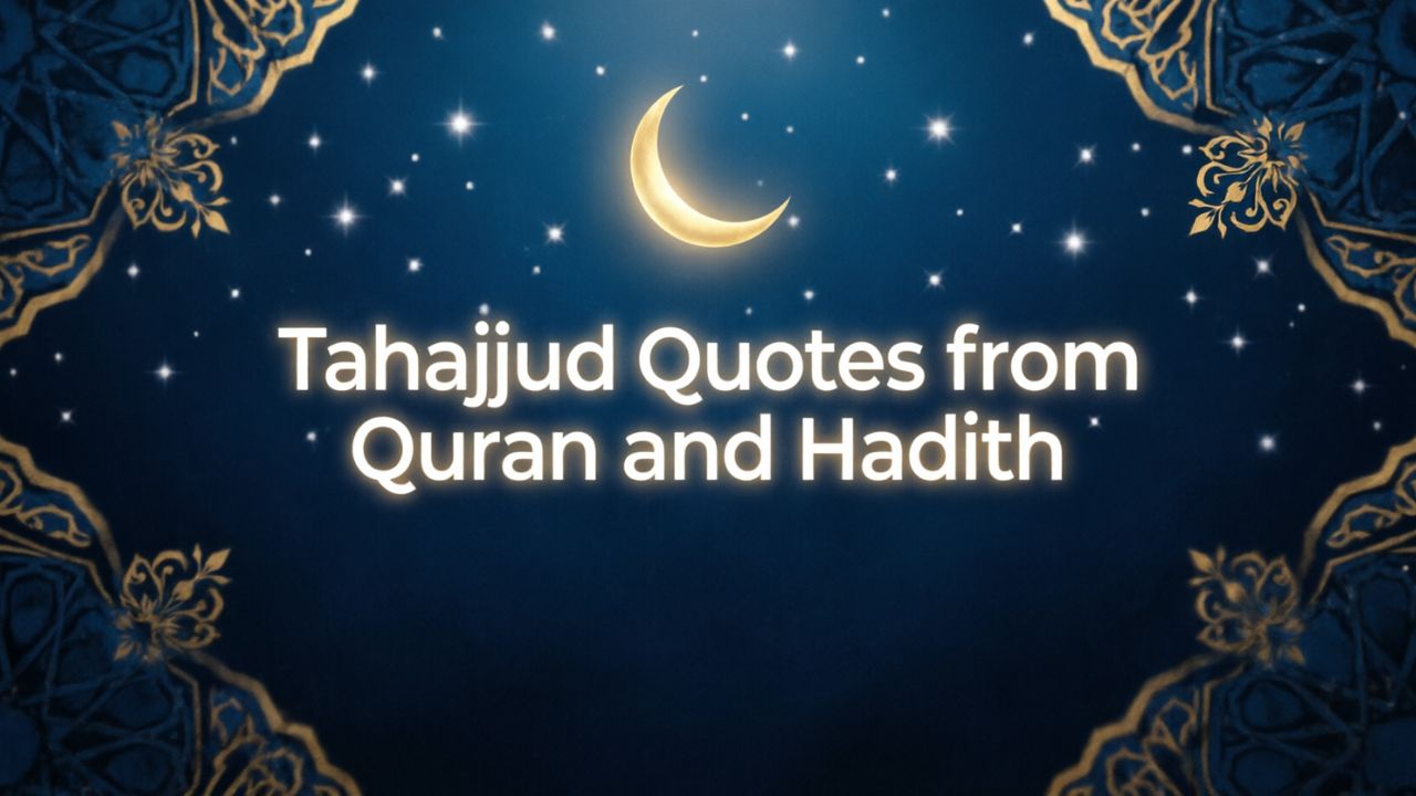 Tahajjud Quotes from Quran and Hadith