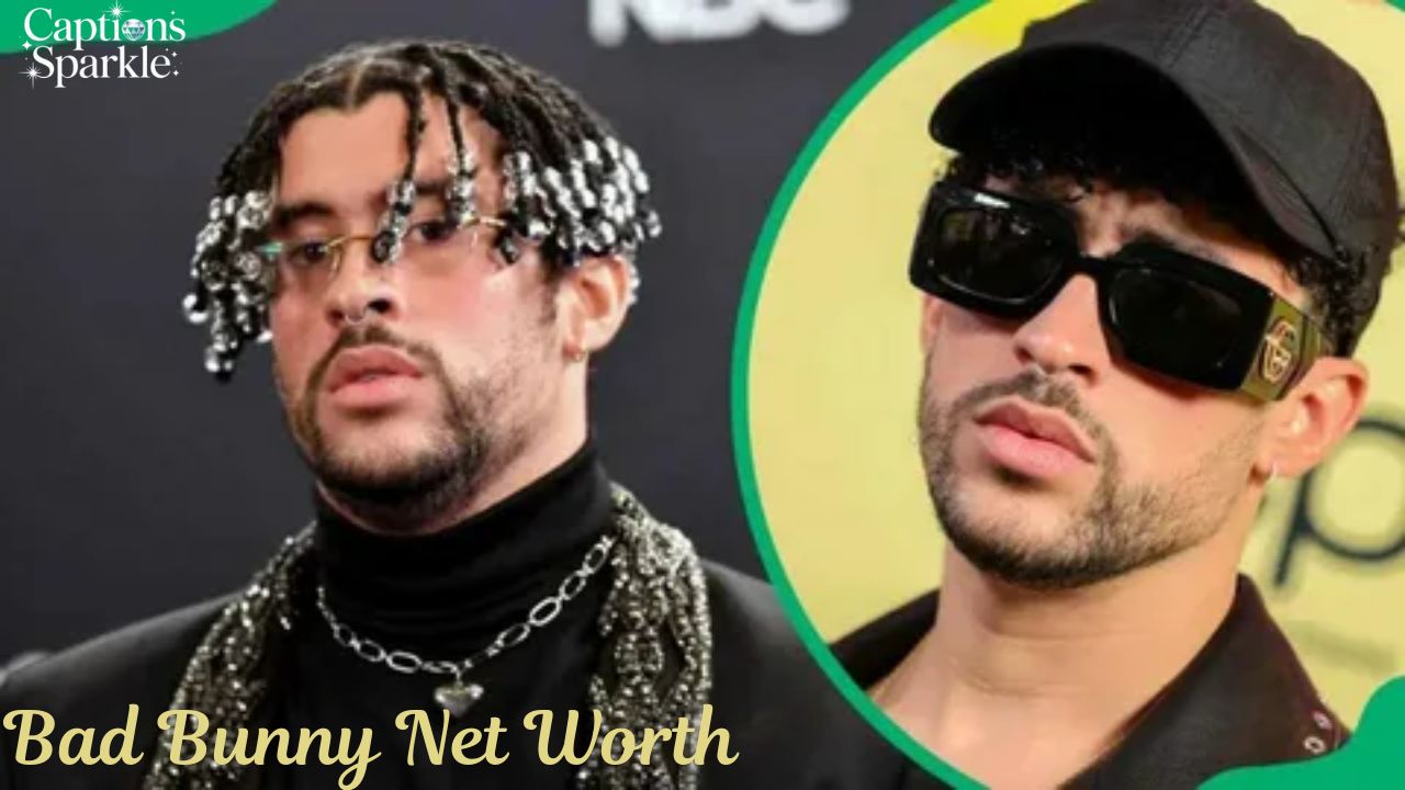 Bad Bunny Net Worth