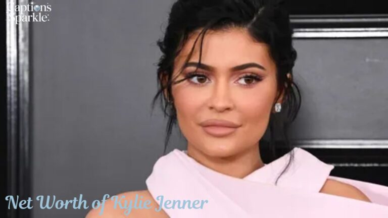 Net Worth of Kylie Jenner