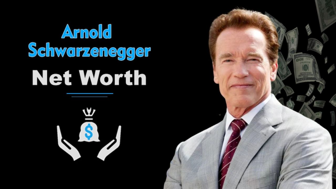 Arnold Schwarzenegger Net Worth