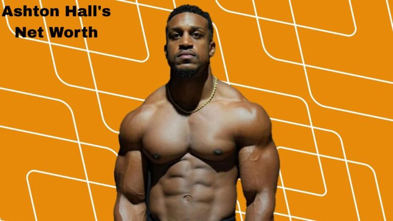 Ashton Hall's Net Worth