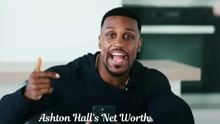 Ashton Hall's Net Worth