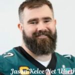 Jason Kelce Net Worth