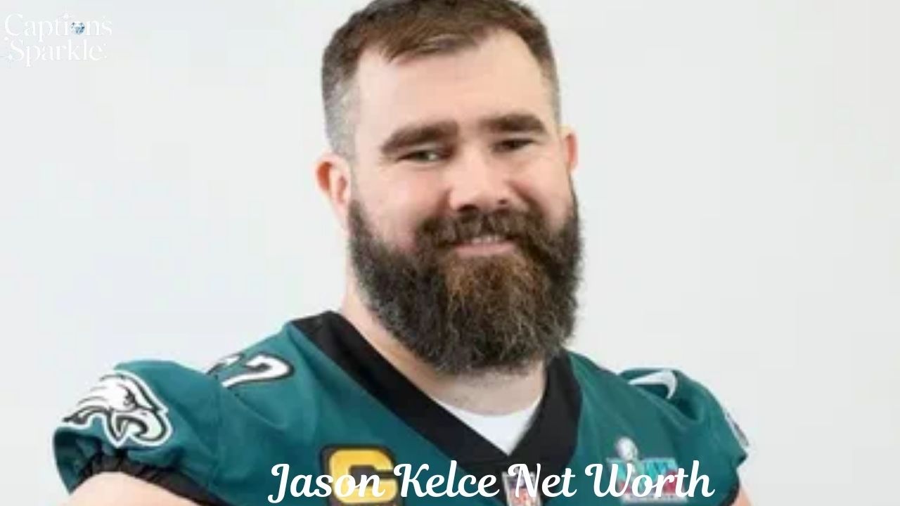 Jason Kelce Net Worth