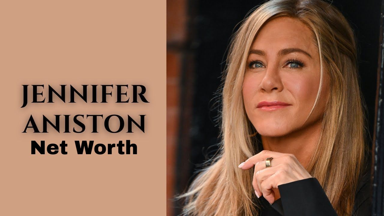 Jennifer Aniston Net Worth