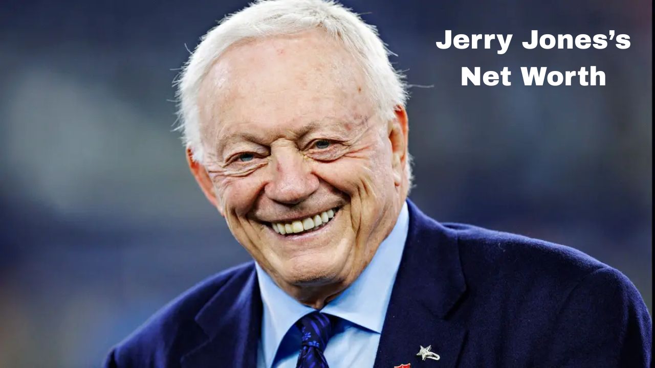 Jerry Jones’s Net Worth
