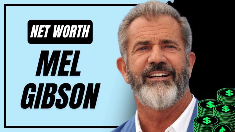 Mel Gibson Net Worth