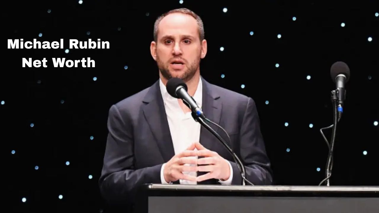 Michael Rubin Net Worth