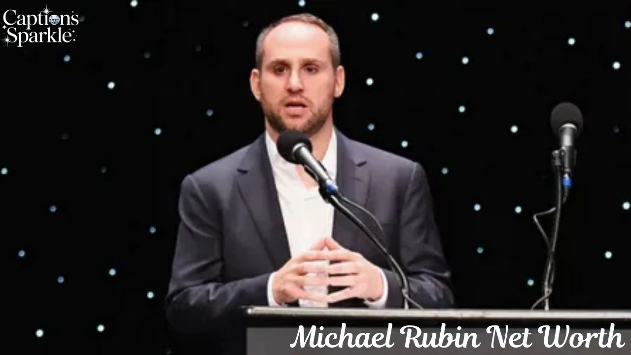 Michael Rubin Net Worth