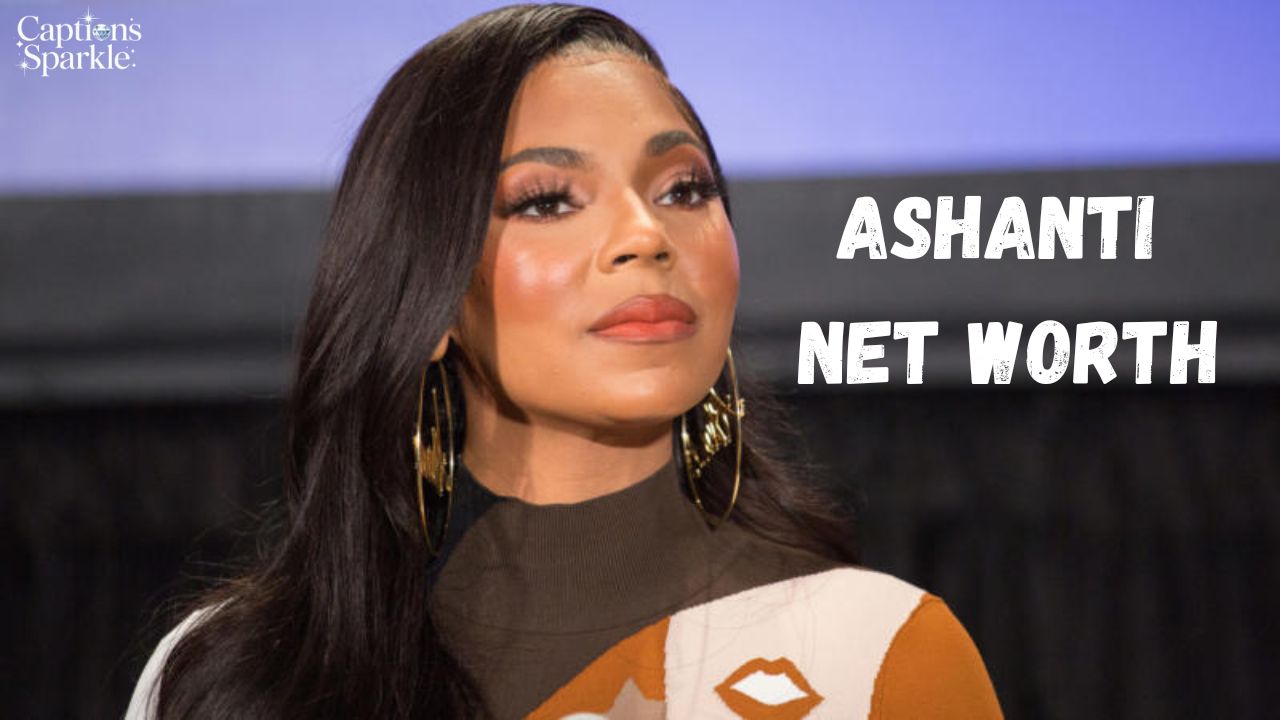 Ashanti Net Worth