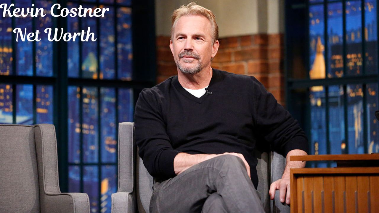 Kevin Costner Net Worth
