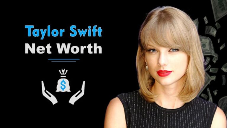 Taylor Swift Net Worth 2026